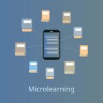 Microlearning: The Key to Capturing Workforce Learning Attention